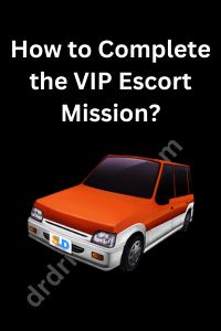 How to play dr driving MOD to complete VIP Escort mission?