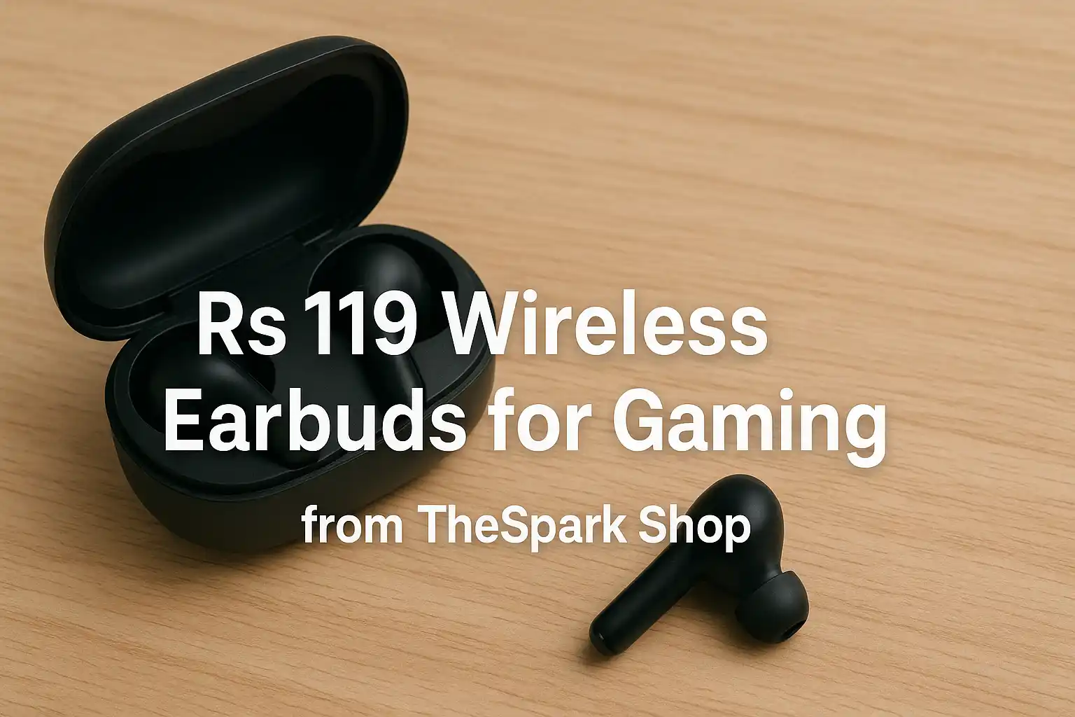 Spark shop gaming earbuds rs 119 wireless